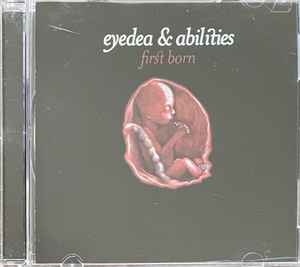 Eyedea & Abilities - First Born | Releases | Discogs