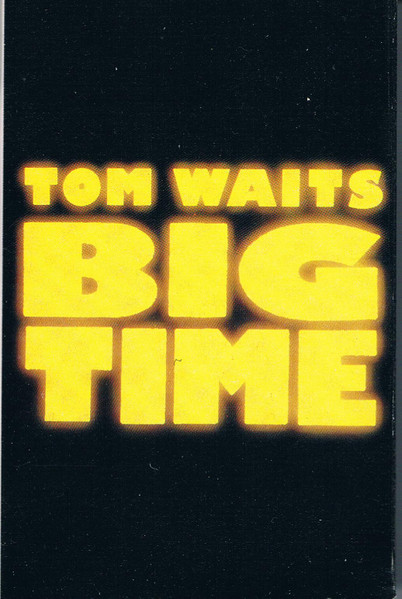 Tom Waits Big Time Releases Discogs