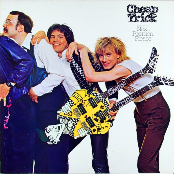 Cheap Trick = チープ・トリック – Next Position Please = ネクスト