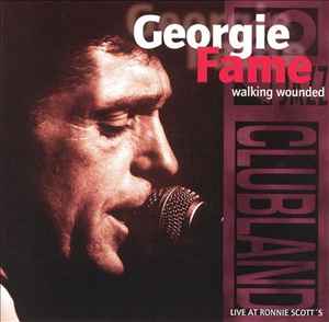 Georgie Fame - Walking Wounded (Live At Ronnie Scott's)