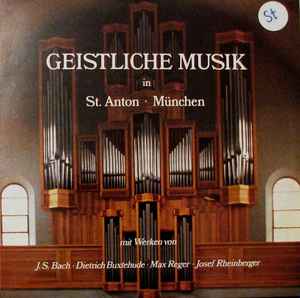 Johann Sebastian Bach - Geistliche Musik In St. Anton - München album cover