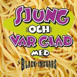Black Ingvars - Sjung Och Var Glad