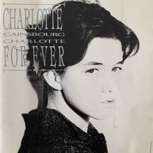 Charlotte Gainsbourg – Charlotte For Ever (1986, CD) - Discogs