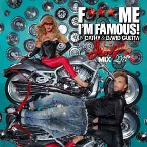 Cathy Guetta - F*** Me I'm Famous Ibiza Mix 2011