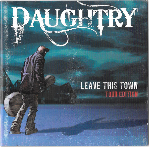 Daughtry Leave This Town Tour Edition 2010 CD Discogs