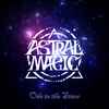 Astral Magic - Ode To The Stars