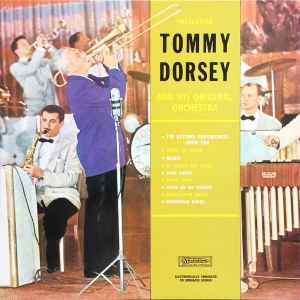 Tommy Dorsey And His Original Orchestra – Presenting Tommy Dorsey