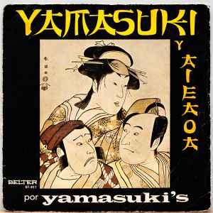 Yamasuki - Yamasuki Y Aieaoa
