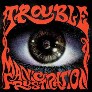 Trouble (5) - Manic Frustration