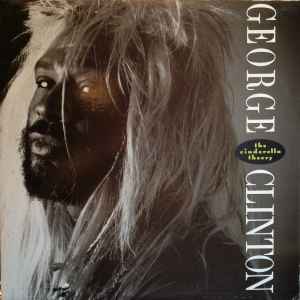 George Clinton - The Cinderella Theory album cover