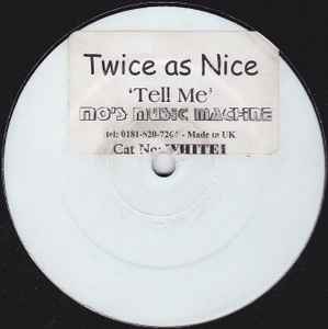 Twice As Nice – Tell Me (1997, Stickered, Vinyl) - Discogs