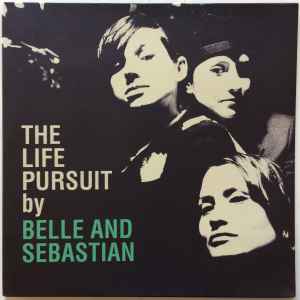 Belle And Sebastian - The Life Pursuit | | Discogs