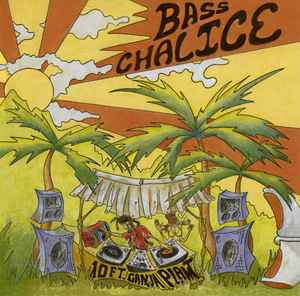 10 Ft. Ganja Plant - Bass Chalice album cover
