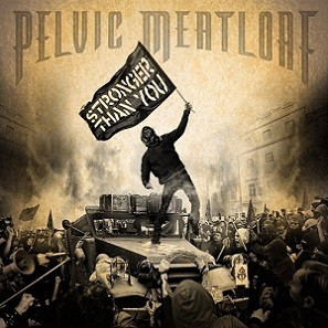 baixar álbum Download Pelvic Meatloaf - Stronger Than You album
