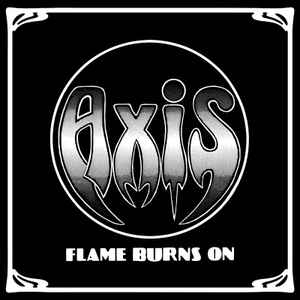 Axis (29) - Flame Burns On album cover