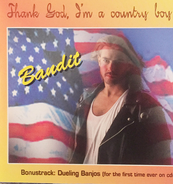 descargar álbum Bandit - Thank God Im A Country Boy