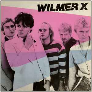 Wilmer X - Wilmer X