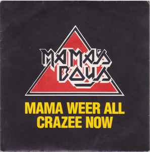 Mama's Boys – Mama Weer All Crazee Now (1984, Vinyl) - Discogs