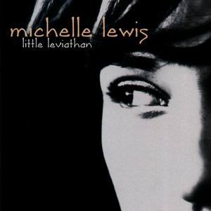 last ned album Michelle Lewis - Little Leviathan