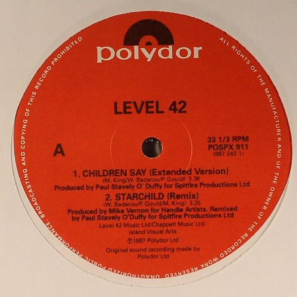Level 42 – Children Say /Starchild / The Platinum Edition Megamix