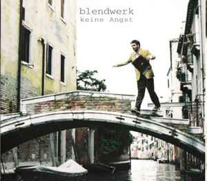 Blendwerk (3) - Keine Angst Album-Cover