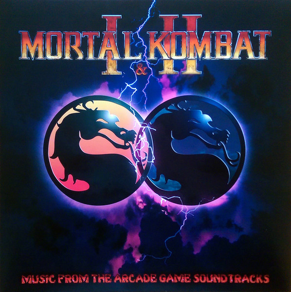 Dan Forden – Mortal Kombat I & II (Music From The Arcade Game