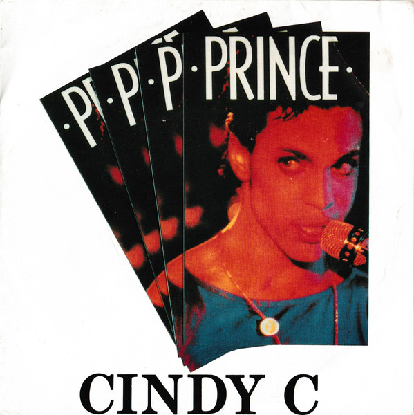 Prince – Cindy C / Superfunkycalifragisexi (Vinyl) - Discogs