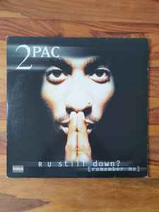 2Pac – R U Still Down? [Remember Me] (1997, Vinyl) - Discogs