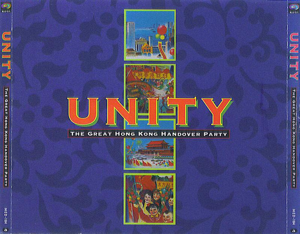 Unity - The Great Hong Kong Handover Party (1997, CD) - Discogs