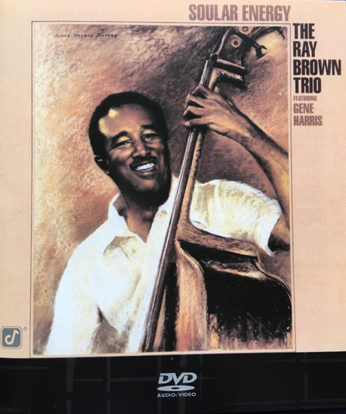 The Ray Brown Trio Featuring Gene Harris - Soular Energy ...