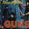 L.A. Guns - I Wanna Be Your Man