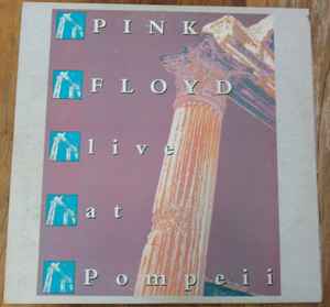 Pink Floyd – Live At Pompeii (Vinyl) - Discogs