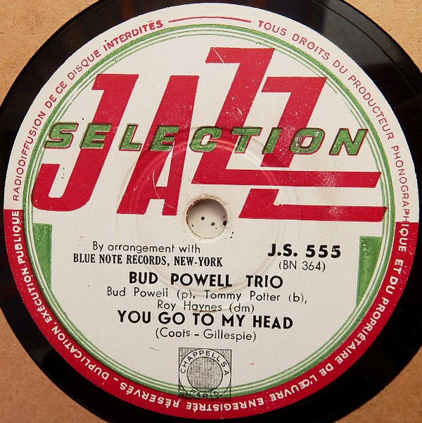 Bud Powell Trio – You Go To My Head / Ornithology (1950, Shellac 