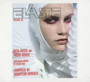 Various - Elaste Volume 04 (Meta-Disco And Proto-House) album cover