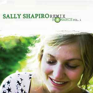 Remix Romance Vol. 1 - Sally Shapiro