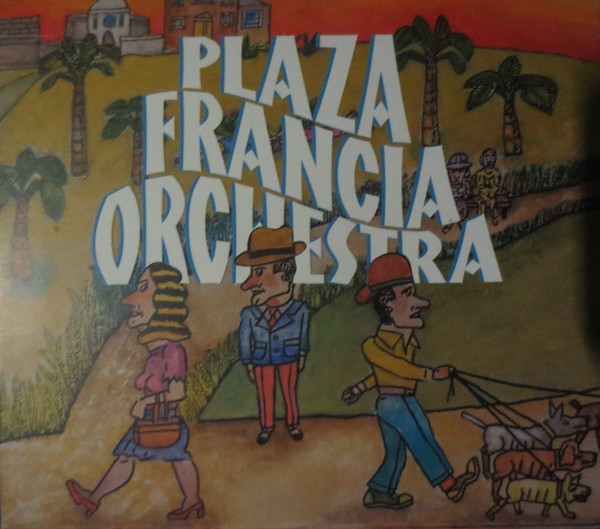 Album herunterladen Plaza Francia Orchestra - Plaza Francia Orchestra