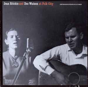 Jean Ritchie - Jean Ritchie And Doc Watson At Folk City album cover