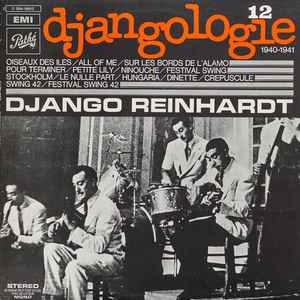 Djangologie, vol. 12, 1940-1941 : oiseaux des iles / Django Reinhardt, guit. | Reinhardt, Django (1910-1953). Guit.
