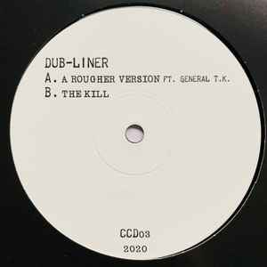 A Rougher Version / The Kill - Dub Liner