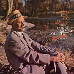 The Horace Silver Quintet - Song For My Father album cover