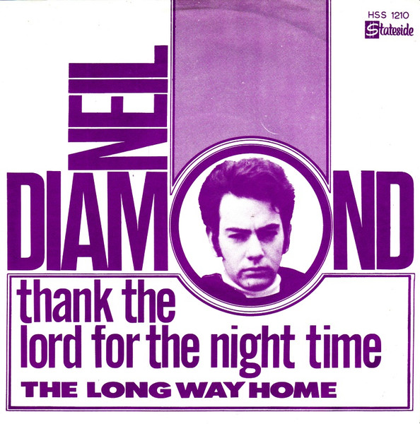 Neil Diamond – Thank The Lord For The Night Time (1967, Vinyl) - Discogs