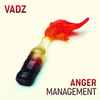 Vadz - Anger Management