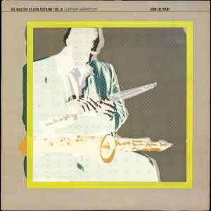 John Coltrane - The Mastery Of John Coltrane / Vol. III "Jupiter Variation"