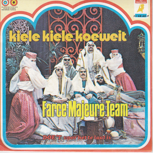 last ned album Farce Majeure Team - Kiele Kiele Koeweit