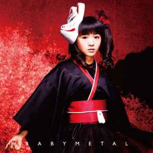 Babymetal = ベビーメタル – メギツネ (2013, 五月革命盤 Edition 