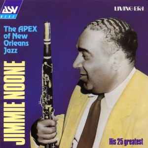 Jimmie Noone - The Apex Of New Orleans Jazz album cover