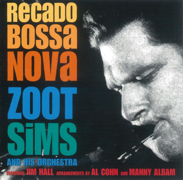 Zoot Sims And His Orchestra Featuring Jim Hall Arrangements By Al