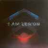 I Am Legion - I Am Legion