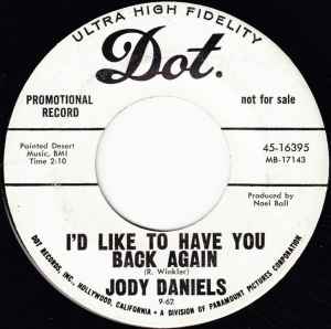 Jody Daniels – I'd Like To Have You Back Again / Release Me (1962