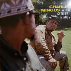 Charles Mingus - Charles Mingus Presents Charles Mingus album cover